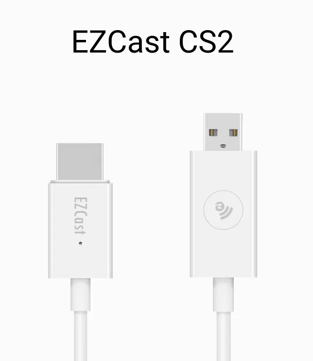 EZCast CS2 Support